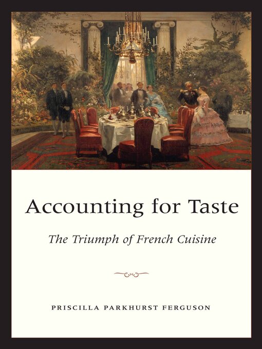 Title details for Accounting for Taste by Priscilla Parkhurst Ferguson - Available